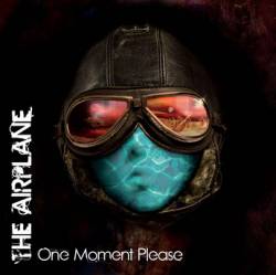 The Airplane : One Moment Please